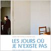 Les Jours où je n'existe pas