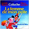 La Femme de mon pote : affiche Bertrand Blier