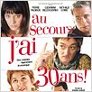 Au secours, j'ai 30 ans !