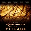 Le Village : affiche M. Night Shyamalan