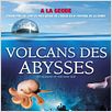 Volcans des abysses