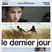 Le Dernier jour : affiche Gaspard Ulliel, Mélanie Laurent, Rodolphe Marconi