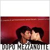 Dopo mezzanotte, après minuit