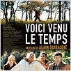 Voici venu le temps