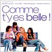 Comme t'y es belle ! : affiche Aure Atika, Géraldine Nakache, Lisa Azuelos, Michèle Laroque, Valérie Benguigui