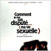 Comment je me suis disputé... (ma vie sexuelle)