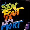S'en fout la mort : affiche