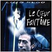 Le Coeur fantôme : affiche Luis Rego, Philippe Garrel
