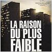 La Raison du Plus Faible