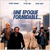 Une époque formidable...