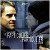 De particulier à particulier : affiche Brice Cauvin, Hélène Fillières, Laurent Lucas