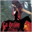 Ca brûle : photo Camille Varenne, Claire Simon, Gilbert Melki, Marion Maintenay