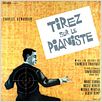 Tirez sur le pianiste : affiche François Truffaut