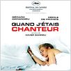 Quand J'étais Chanteur : affiche Cécile de France, Xavier Giannoli