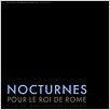 Nocturnes pour le roi de Rome : affiche