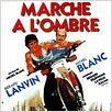 Marche à l'ombre