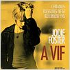 A vif : affiche Jodie Foster, Neil Jordan