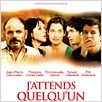 J'attends quelqu'un