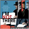 I'm Not There