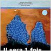 Il sera une fois
