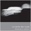 Le Cercle des noyés