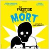 Le Prestige de la mort : affiche Luc Moullet