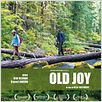 Old Joy : affiche Daniel London, Kelly Reichardt, Will Oldham