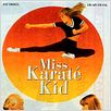 Miss Karaté Kid