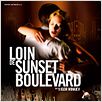 Loin de Sunset Boulevard : affiche