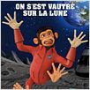 Les Chimpanzés de l'espace : affiche Kirk De Micco