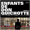 Enfants de Don Quichotte (acte 1)