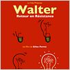 Walter, retour en résistance : affiche Gilles Perret