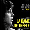 La Dame de trèfle : affiche Florence Loiret-Caille, Jérôme Bonnell