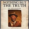 Nothing but the Truth : affiche