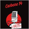 Carbone 14, le film : photo