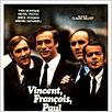 Vincent, François, Paul et les autres : affiche