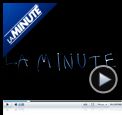 La Minute N°692 - Mercredi 12 mai 2010