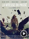 La Vitesse du passé Bande-annonce