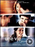 Une Vie à t attendre