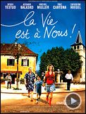La Vie est à nous !