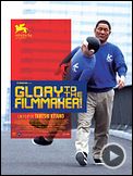 Glory to the Filmmaker !
