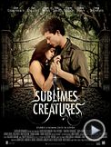 Photo : Sublimes créatures Bande-annonce VO