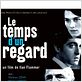 Le Temps d'un regard : affiche André Wilms, Ilan Flammer, Marina Hands, Mathieu Demy