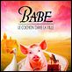 Babe, le cochon dans la ville : affiche George Miller