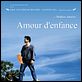 Amour d'enfance : affiche Mathieu Amalric, Yves Caumon