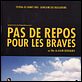 Pas de repos pour les braves : affiche Alain Guiraudie