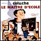Le Maitre d'école : affiche Claude Berri, Coluche