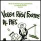 Volem rien foutre al pais : photo Pierre Carles