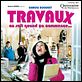 Travaux : affiche Brigitte Roüan, Carole Bouquet