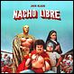 Super Nacho : affiche Jack Black, Jared Hess